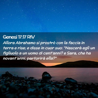 Picture 02 - Genesi 17:17 RIV - Allora Abrahamo si prostrò con la faccia in - Bible Verse Picture