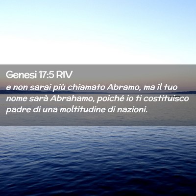 Picture 02 - Genesi 17:5 RIV - e non sarai più chiamato Abramo, ma il tuo nome - Bible Verse Picture