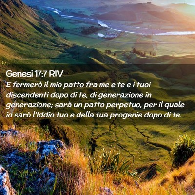 Picture 02 - Genesi 17:7 RIV - E fermerò il mio patto fra me e te e i tuoi - Bible Verse Picture