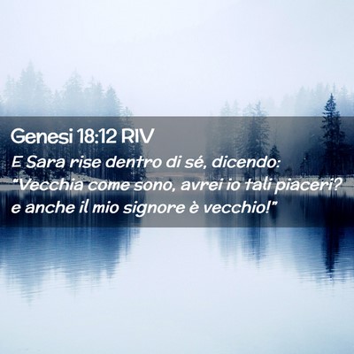 Picture 02 - Genesi 18:12 RIV - E Sara rise dentro di sé, dicendo: “Vecchia - Bible Verse Picture