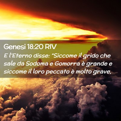 Picture 02 - Genesi 18:20 RIV - E l’Eterno disse: “Siccome il grido che sale - Bible Verse Picture