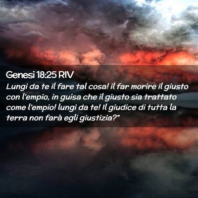 Picture 02 - Genesi 18:25 RIV - Lungi da te il fare tal cosa! il far morire il - Bible Verse Picture