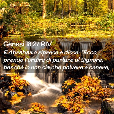 Picture 02 - Genesi 18:27 RIV - E Abrahamo riprese e disse: “Ecco, prendo - Bible Verse Picture