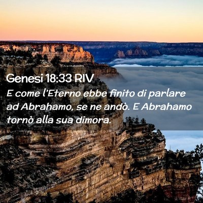 Picture 02 - Genesi 18:33 RIV - E come l’Eterno ebbe finito di parlare ad - Bible Verse Picture