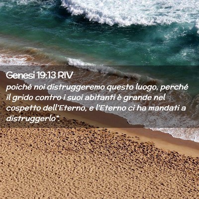 Picture 02 - Genesi 19:13 RIV - poiché noi distruggeremo questo luogo, perché - Bible Verse Picture