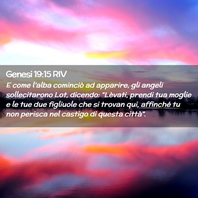 Picture 02 - Genesi 19:15 RIV - E come l’alba cominciò ad apparire, gli angeli - Bible Verse Picture
