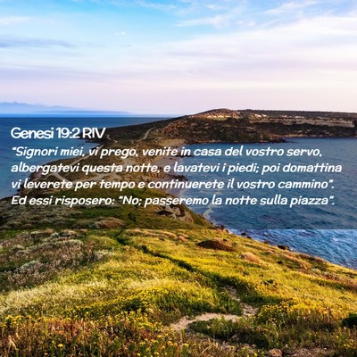 Picture 02 - Genesi 19:2 RIV - “Signori miei, vi prego, venite in casa del - Bible Verse Picture