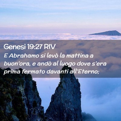 Picture 02 - Genesi 19:27 RIV - E Abrahamo si levò la mattina a buon’ora, e - Bible Verse Picture