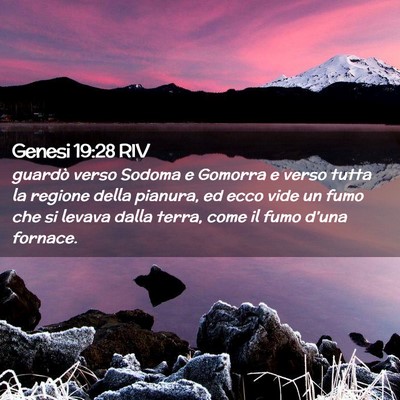 Picture 02 - Genesi 19:28 RIV - guardò verso Sodoma e Gomorra e verso tutta la - Bible Verse Picture