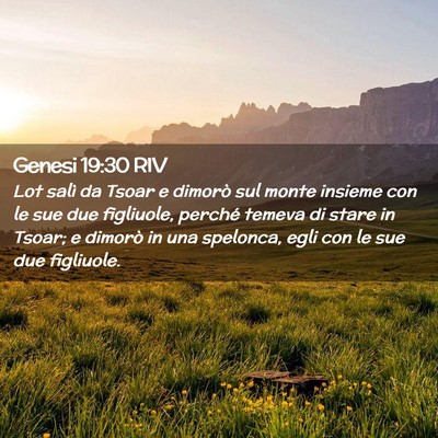 Picture 02 - Genesi 19:30 RIV - Lot salì da Tsoar e dimorò sul monte insieme - Bible Verse Picture