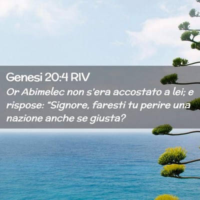 Picture 02 - Genesi 20:4 RIV - Or Abimelec non s’era accostato a lei; e - Bible Verse Picture