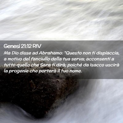 Picture 02 - Genesi 21:12 RIV - Ma Dio disse ad Abrahamo: “Questo non ti - Bible Verse Picture