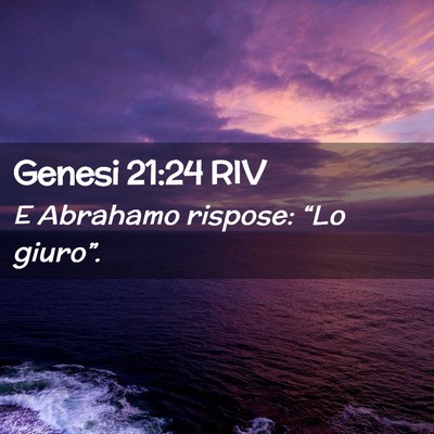 Picture 02 - Genesi 21:24 RIV - E Abrahamo rispose: “Lo - Bible Verse Picture