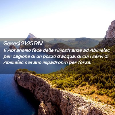 Picture 02 - Genesi 21:25 RIV - E Abrahamo fece delle rimostranze ad Abimelec per - Bible Verse Picture
