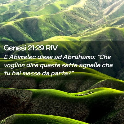 Picture 02 - Genesi 21:29 RIV - E Abimelec disse ad Abrahamo: “Che voglion dire - Bible Verse Picture