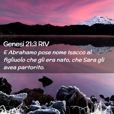 Picture 02 - Genesi 21:3 RIV - E Abrahamo pose nome Isacco al figliuolo che gli - Bible Verse Picture