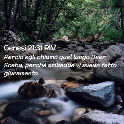 Picture 02 - Genesi 21:31 RIV - Perciò egli chiamò quel luogo Beer-Sceba, - Bible Verse Picture