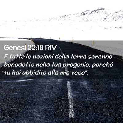 Picture 02 - Genesi 22:18 RIV - E tutte le nazioni della terra saranno benedette - Bible Verse Picture