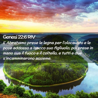 Picture 02 - Genesi 22:6 RIV - E Abrahamo prese le legna per l’olocausto e le - Bible Verse Picture