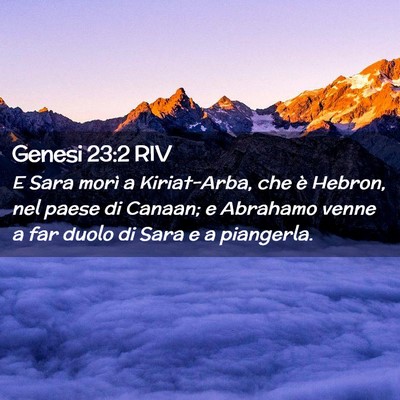 Picture 02 - Genesi 23:2 RIV - E Sara morì a Kiriat-Arba, che è Hebron, nel - Bible Verse Picture