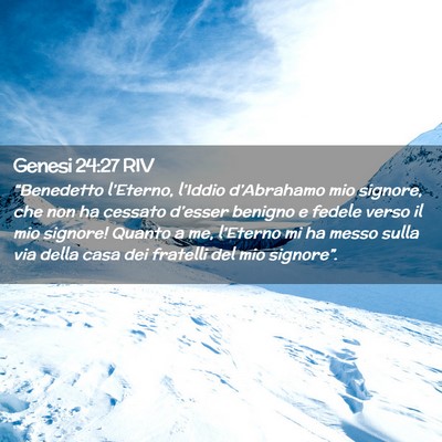Picture 02 - Genesi 24:27 RIV - “Benedetto l’Eterno, l’Iddio d’Abrahamo - Bible Verse Picture