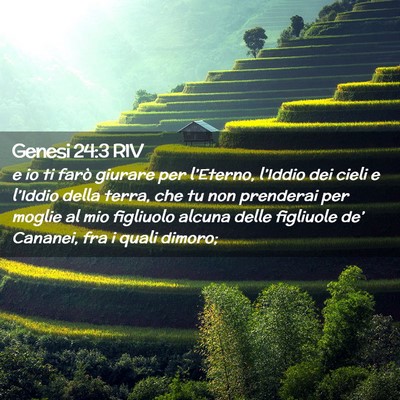 Picture 02 - Genesi 24:3 RIV - e io ti farò giurare per l’Eterno, l’Iddio - Bible Verse Picture