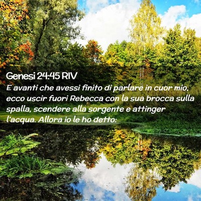Picture 02 - Genesi 24:45 RIV - E avanti che avessi finito di parlare in cuor - Bible Verse Picture