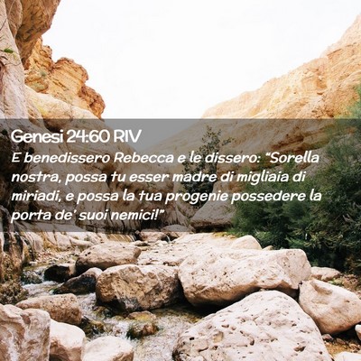 Picture 02 - Genesi 24:60 RIV - E benedissero Rebecca e le dissero: “Sorella - Bible Verse Picture