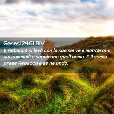 Picture 02 - Genesi 24:61 RIV - E Rebecca si levò con le sue serve e montarono - Bible Verse Picture