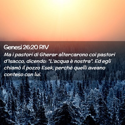 Picture 02 - Genesi 26:20 RIV - Ma i pastori di Gherar altercarono coi pastori - Bible Verse Picture