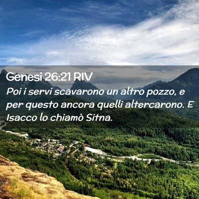 Picture 02 - Genesi 26:21 RIV - Poi i servi scavarono un altro pozzo, e per - Bible Verse Picture