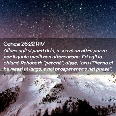 Picture 02 - Genesi 26:22 RIV - Allora egli si partì di là, e scavò un altro - Bible Verse Picture
