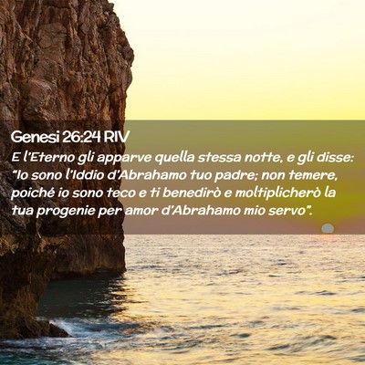 Picture 02 - Genesi 26:24 RIV - E l’Eterno gli apparve quella stessa notte, e - Bible Verse Picture