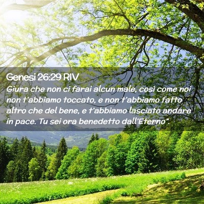 Picture 02 - Genesi 26:29 RIV - Giura che non ci farai alcun male, così come noi - Bible Verse Picture