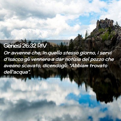 Picture 02 - Genesi 26:32 RIV - Or avvenne che, in quello stesso giorno, i servi - Bible Verse Picture