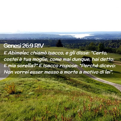 Picture 02 - Genesi 26:9 RIV - E Abimelec chiamò Isacco, e gli disse: “Certo, - Bible Verse Picture