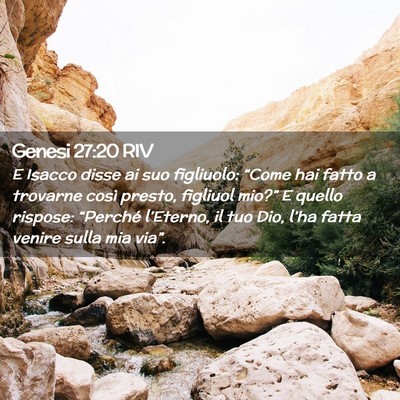 Picture 02 - Genesi 27:20 RIV - E Isacco disse ai suo figliuolo: “Come hai - Bible Verse Picture