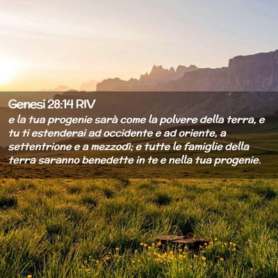 Picture 02 - Genesi 28:14 RIV - e la tua progenie sarà come la polvere della - Bible Verse Picture