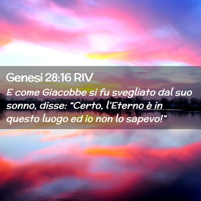 Picture 02 - Genesi 28:16 RIV - E come Giacobbe si fu svegliato dal suo sonno, - Bible Verse Picture