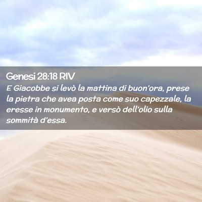 Picture 02 - Genesi 28:18 RIV - E Giacobbe si levò la mattina di buon’ora, - Bible Verse Picture