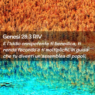 Picture 02 - Genesi 28:3 RIV - E l’Iddio onnipotente ti benedica, ti renda - Bible Verse Picture