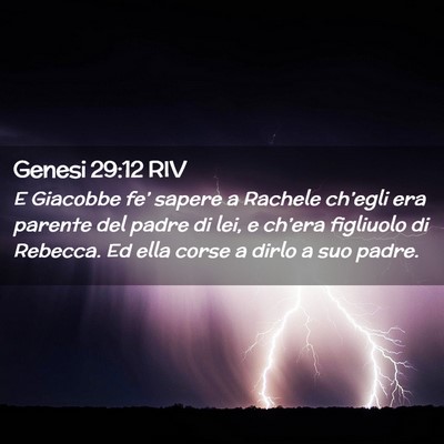 Picture 02 - Genesi 29:12 RIV - E Giacobbe fe’ sapere a Rachele ch’egli era - Bible Verse Picture