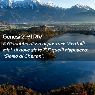 Picture 02 - Genesi 29:4 RIV - E Giacobbe disse ai pastori: “Fratelli miei, di - Bible Verse Picture