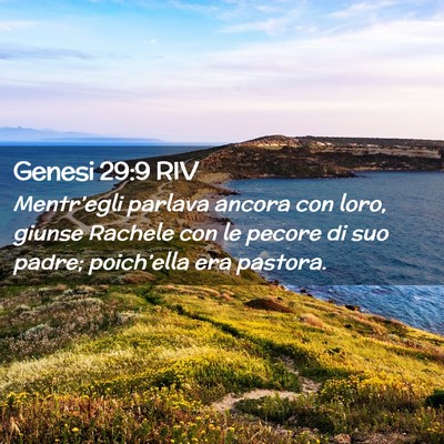 Picture 02 - Genesi 29:9 RIV - Mentr’egli parlava ancora con loro, giunse - Bible Verse Picture