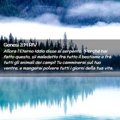 Picture 02 - Genesi 3:14 RIV - Allora l’Eterno Iddio disse al serpente: - Bible Verse Picture