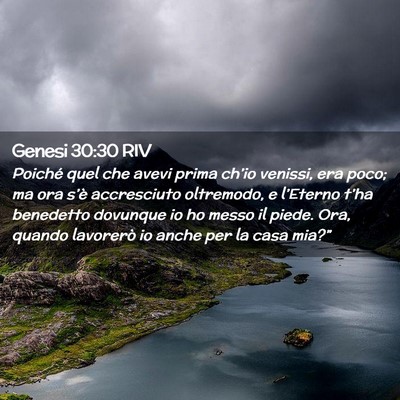 Picture 02 - Genesi 30:30 RIV - Poiché quel che avevi prima ch’io venissi, era - Bible Verse Picture