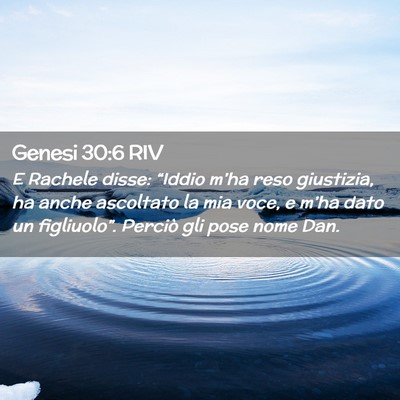 Picture 02 - Genesi 30:6 RIV - E Rachele disse: “Iddio m’ha reso giustizia, - Bible Verse Picture
