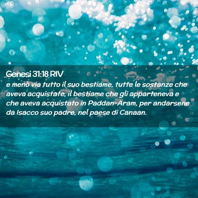 Picture 02 - Genesi 31:18 RIV - e menò via tutto il suo bestiame, tutte le - Bible Verse Picture