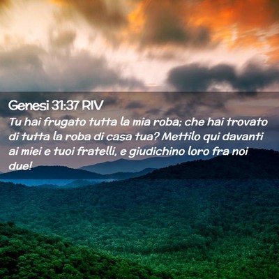 Picture 02 - Genesi 31:37 RIV - Tu hai frugato tutta la mia roba; che hai trovato - Bible Verse Picture