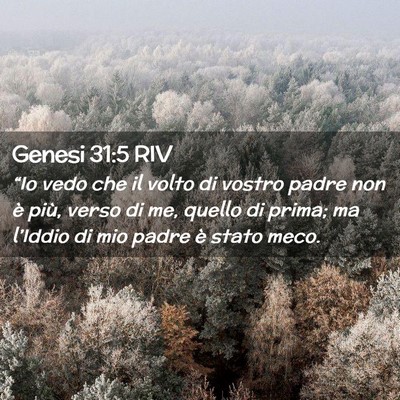 Picture 02 - Genesi 31:5 RIV - “Io vedo che il volto di vostro padre non è - Bible Verse Picture